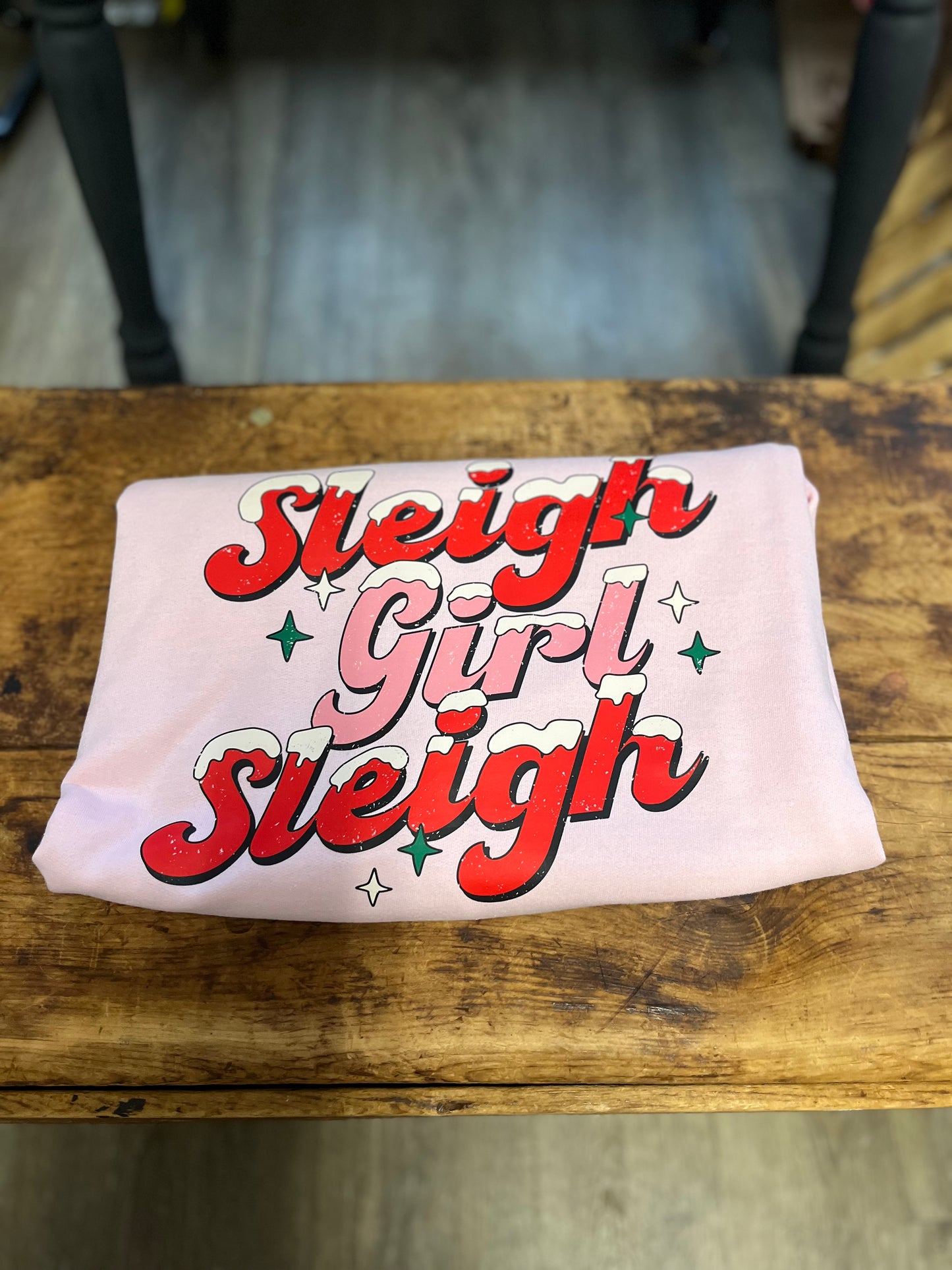 Sleigh girl sleigh crewneck